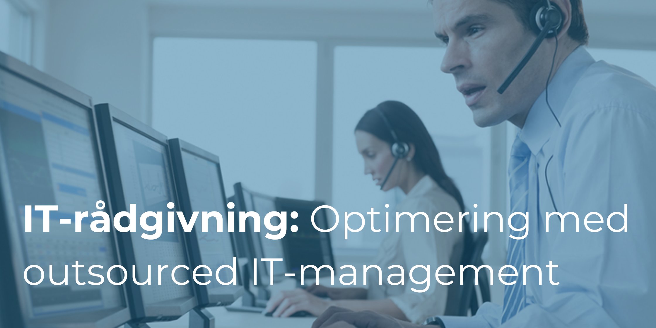 IT-rådgivning: Optimering af IT-strategier med outsourced IT-management