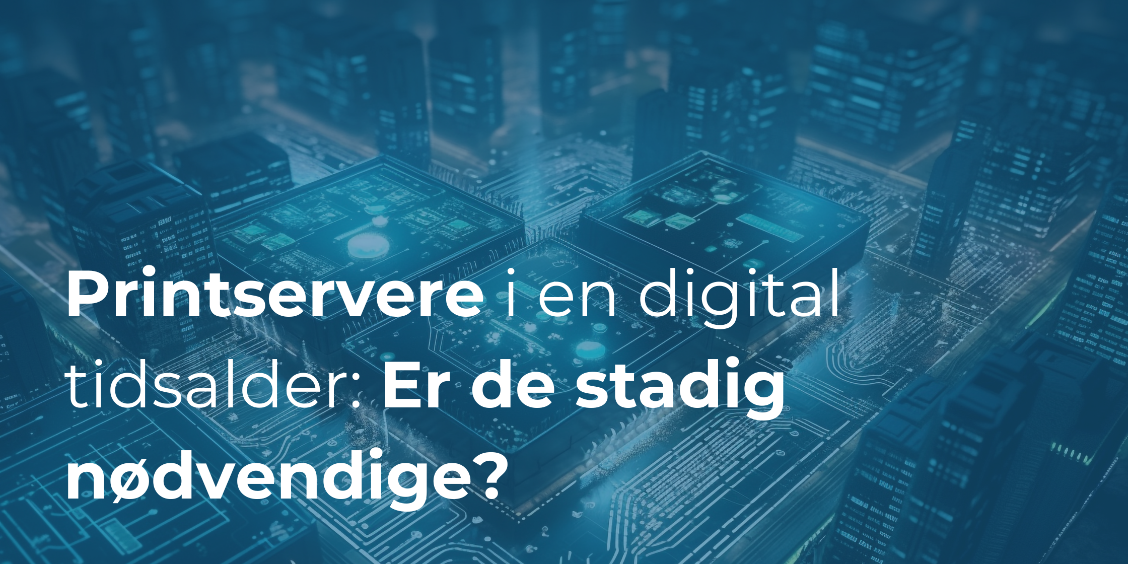 Printservere i en digital tidsalder: Er de stadig nødvendige, eller bør de afskaffes?