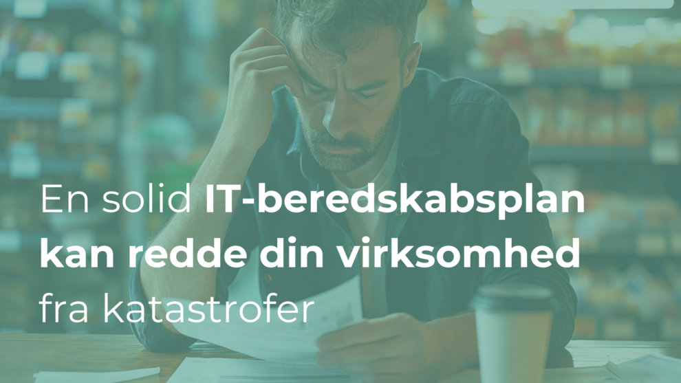Hvordan en solid IT-beredskabsplan kan redde din virksomhed fra katastrofer og sikre kontinuitet