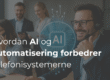 Erhvervstelefoni og fremtidens teknologi: Hvordan AI og automatisering forbedrer telefonisystemerne
