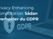 Privacy-Enhancing Computation: Sådan beskytter du følsomme data og overholder GDPR